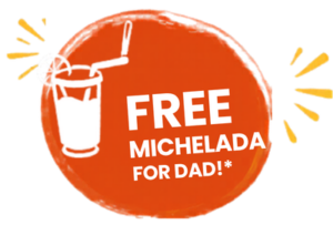 free michelada for dad